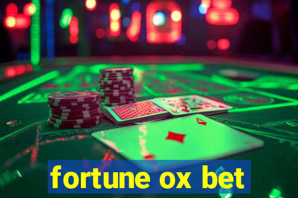 fortune ox bet